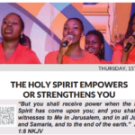 THE HOLY SPIRIT EMPOWERS OR STRENGTHENS YOU
