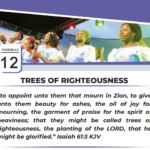 TREES OF RIGHTEOUSNESS