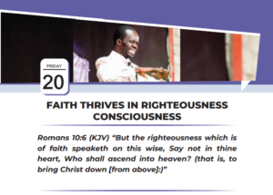 FAITH THRIVES IN RIGHTEOUSNESS CONSCIOUSNESS